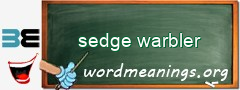 WordMeaning blackboard for sedge warbler